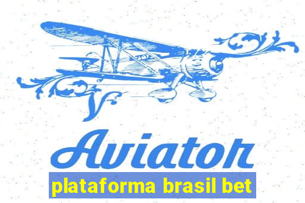 plataforma brasil bet